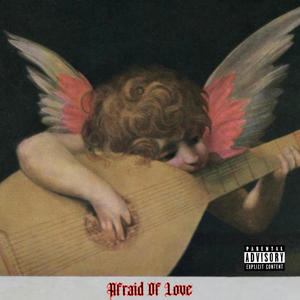 Afraid Of Love (feat. Ty Knoxx) (Explicit)