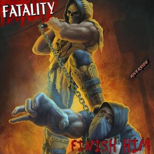 FATALITY (Explicit)