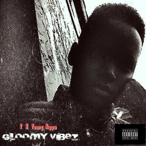 Gloomy Vibez (Explicit)