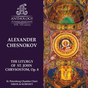 Alexander Chesnokov, The Liturgy of St. John Chrysostom, Op. 8