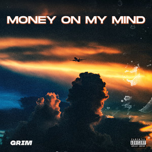MONEY ON MY MIND (Explicit)