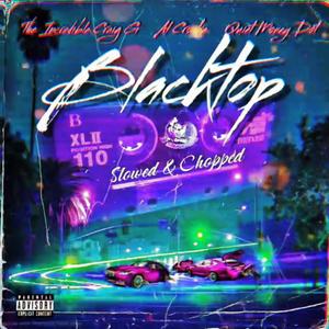 Blacktop (feat. Craig G, Al Crocka & Quiet Money Dot) (Slowed & Chopped) (Explicit)