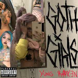 Goth Girls (Explicit)