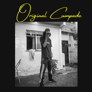 Original Cumpade (Explicit)
