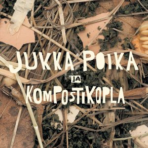 Jukka Poika ja Kompostikopla