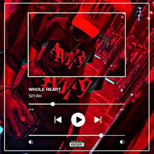 Siyah - WHOLE HEART (feat. JAYVO)