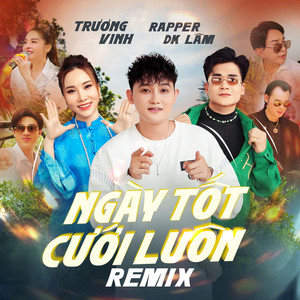Ngày Tốt Cưới Luôn (Son2M Remix)