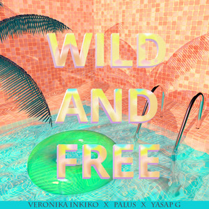 Wild and Free