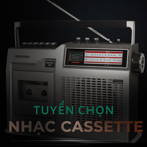 Nhạc Cassete tuyển chọn