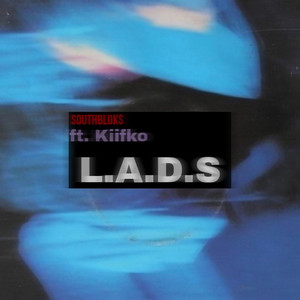 L.A.D.S (feat. Kiifko) [Explicit]