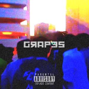 GRAP3S (feat. Bliss2Chrome, 1iam & itsFreeWiLL) (Explicit)