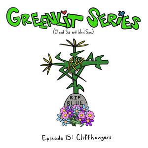 Episode 15: Cliffhangers (Explicit)