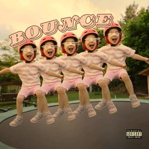 Bounce (Explicit)