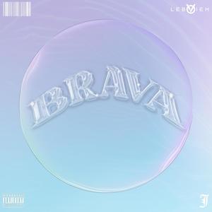 BRAVA (Explicit)