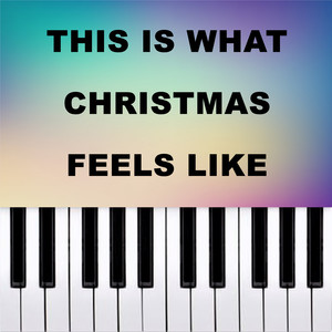 this is what christmas feels like (Piano Version)