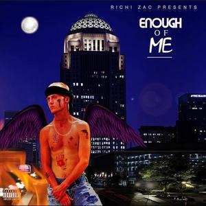 Enough of Me (Explicit)