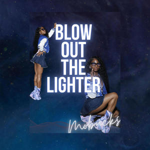 Blow Out The Lighter (Explicit)