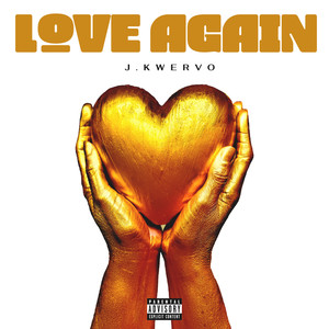 Love Again (Explicit)
