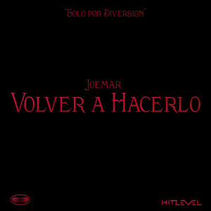 Volver a Hacerlo (Explicit)