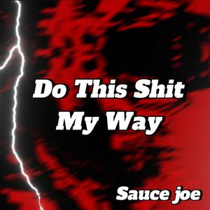 Do This **** My Way