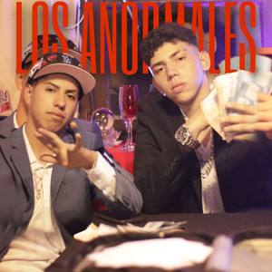 Los Anormales (Explicit)