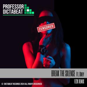 Break the Silence (feat. Drey) [F12K remix]