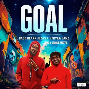 Goal (feat. Stryka Lanz) (Explicit)