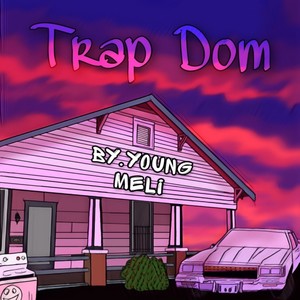 Trap Dom (Explicit)
