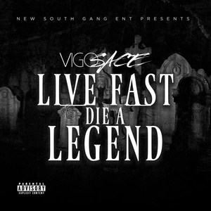 Live Fast, Die a Legend (Explicit)