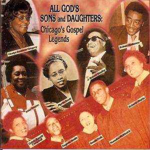 All God's Sons & Daughters: Chicago's Gospel Legends