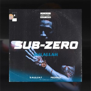 Sub-Zero Freestyle (Explicit)