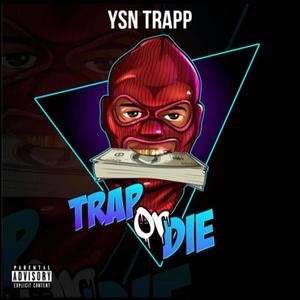 Trapp or Die (Explicit)