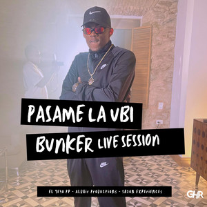 PASAME LA UBI (Bunker Live Session)