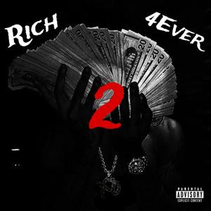Rich 4Ever 2 (Explicit)