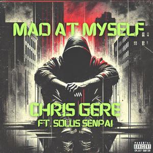 Mad at Myself (feat. Solus Senpai) [Explicit]