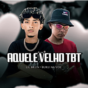 Aquele Velho Tbt (Explicit)