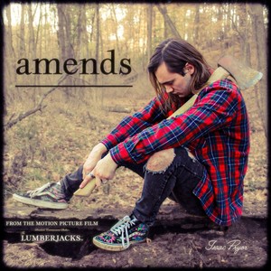 amends (Lumberjacks Version)