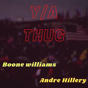 Y/A THUG(feat. Andre Hillery)