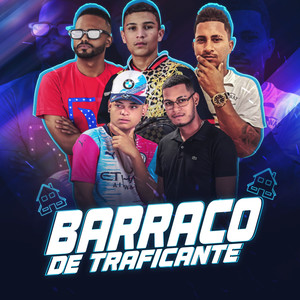 Barraco de Traficante (feat. MC Tiki & BNB No Beat) [Explicit]