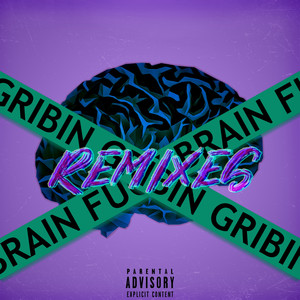 **** BRAIN Remixes (Explicit)