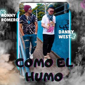 Como el Humo (feat. Danny west) (Explicit)