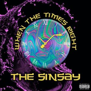 When The Times Right (Explicit)