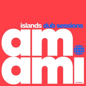 Islands Dub Sessions