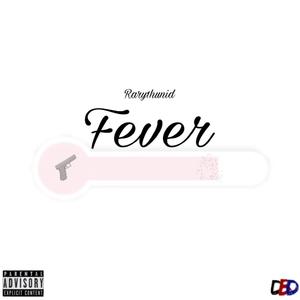 Fever (Explicit)