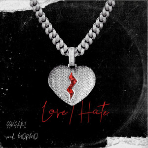 Love / Hate (Explicit)