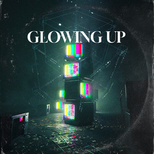 Glowing Up (Explicit)