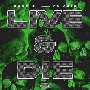 LIVE & DIE (feat. YOUNG BOY CRIP) (Live|Explicit)
