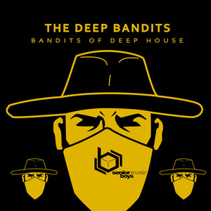 Bandits of Deep House (Explicit)