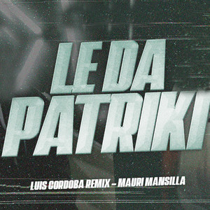 Le Da Patriki (Explicit)