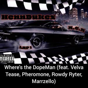 Where's The DopeMan (Explicit)